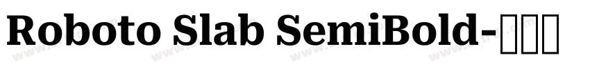 Roboto Slab SemiBold字体转换